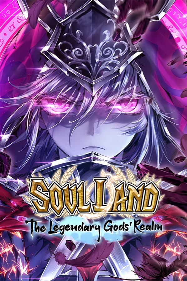 Soul Land - Legend of the Gods' Realm (Official)
